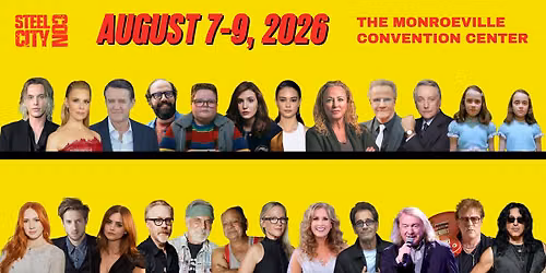 Steel City Con - August 7-9, 2026