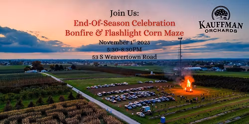 End-Of-Season Celebration Bonfire & Flashlight Corn Maze
