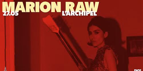 MARION RAW | 27.05 | L'ARCHIPEL | \u00d6CT\u00d6PUS