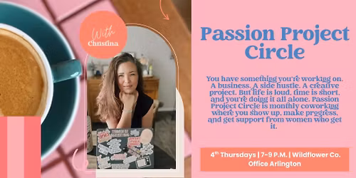 The Wildflower Society: Passion Project (Marketing & Visibility Getting your thing out there)