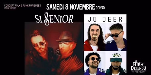 SI SENIOR \/ JO DEER \/\/ Fury D\u00e9fendu