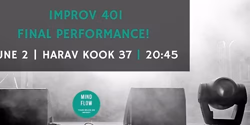 Mind Flow - Improv 401 Final Performance