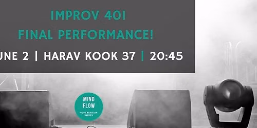 Mind Flow - Improv 401 Final Performance