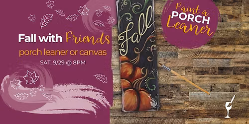 Fall with Friends - porch leaner or canvas