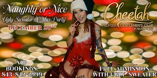 Ugly Christmas Sweater Party @ Cheetah Hilton Head, Sat, Dec.20th @ 6pm