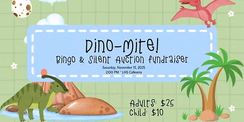 Dino-Mite Bingo & Silent Auction Fundraiser