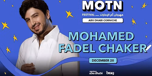 Mohammed Fadel Chaker Live on December 14 at MOTN Festival Abu Dhabi