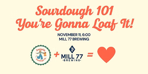 Sourdough 101: You're Gonna Loaf It!