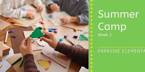 Summer Camp at Parkside Wk 2