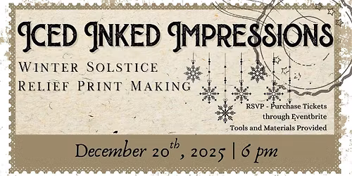 Iced Inked Impressions - Winter Solstice Relief Printmaking