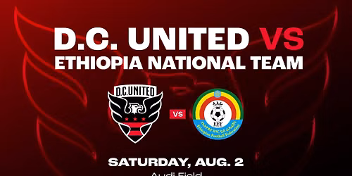 Friendly: D.C. United vs. Ethiopia National Team