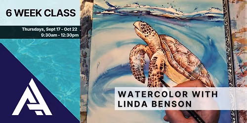 Watercolor with Linda Benson - 6 Week Series