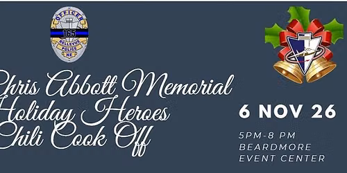 Officer Chris Abbott Memorial Holiday Heroes Chili Cook Off