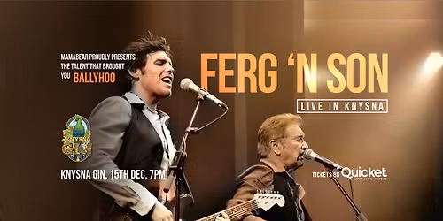 Ferg 'n Son LIVE in Knynsa