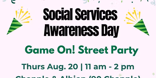 Social Services Awareness Day Game On! Street Party