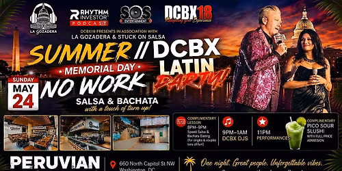 SUMMER\/\/DCBX18: Memorial Day NO WORK Latin Party