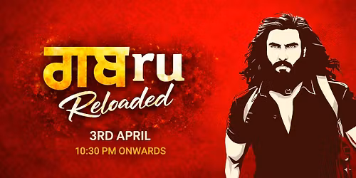 GABRU NIGHT \u2014 #DHURANDAR EDITION  \u2014 Bollywood Party