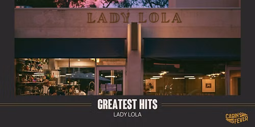 Lady Lola\u2019s Greatest Hits