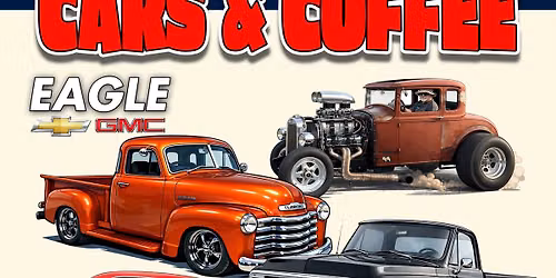 Cars & Coffee with Eagle Chevrolet GMC