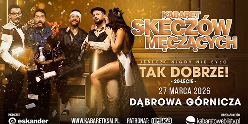 27.03.2026 \u2022 D\u0105browa G\u00f3rnicza \u2022 Kabaret Skecz\u00f3w M\u0119cz\u0105cych - Jeszcze nigdy nie by\u0142o tak dobrze