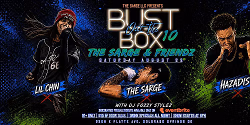 The Sarge LLC Presents: BUST OUT THE BOX 10 The Sarge & Friends