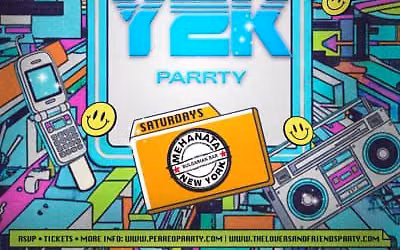 The 2000s Forever Parrty by THE Y2K Parrty - Saturdays at Mehanata NYC