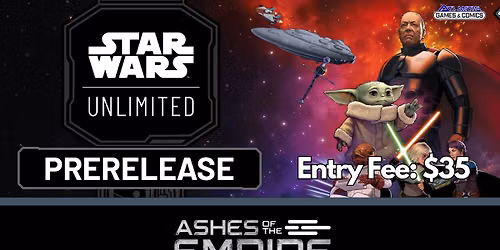 Star Wars Unlimited Prerelease event for Ashes of the Empire -  Norfolk