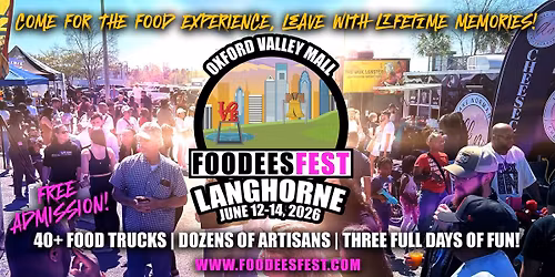 FOODEESFEST LANGHORNE, PENNSYLVANIA (40+ food trucks and craft vendors!)