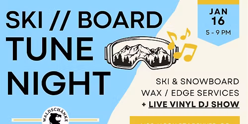 Ski \/\/ Board Tune & Vinyl Night!