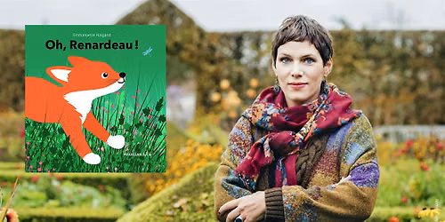 Oh, Renardeau ! - Rencontre et atelier avec Emmanuelle Halgand