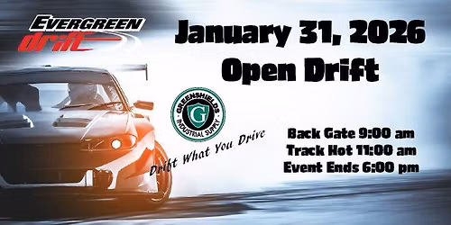 January 31st Open Drift