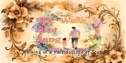 The Walk That Sang - An Interactive Story Session