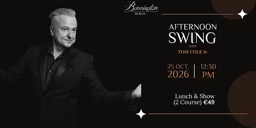 Afternoon Swing with Tom Cole Jr \u2014 Live @ Bonnington Dublin Hotel!