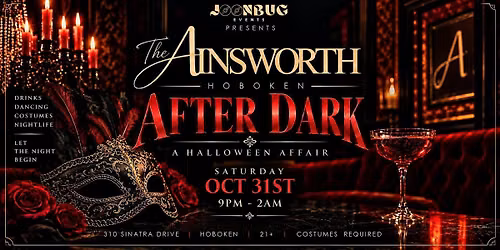 The Ainsworth After Dark: A Halloween Affair