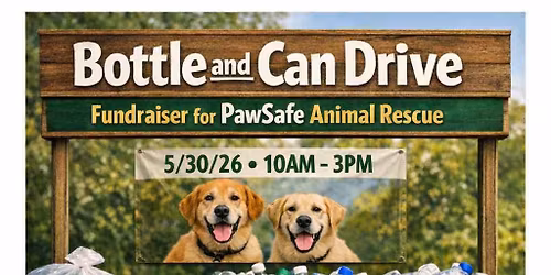 Bottle and Can Drive\/Adoption Event