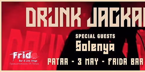 DRUNK JACKALS & SOLENYA LIVE AT FRIDA BAR, PATRA, SUNDAY 03\/05\/26