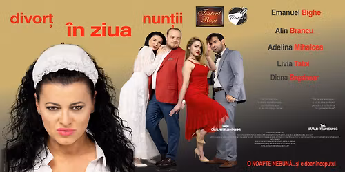 T\u00e2rgu Mure\u0219: Comedie\/Teatru \u201eDivor\u021b \u00een ziua nun\u021bii\u201d