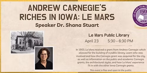 Andrew Carnegie's Riches in Iowa: Le Mars