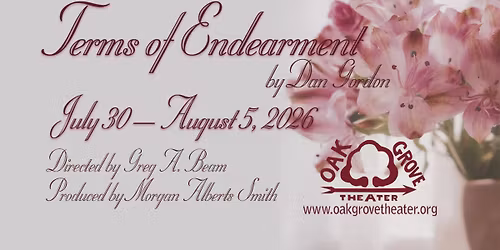 Terms of Endearment at Oak Grove Theater