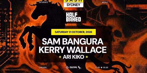 \u2605 S.A.S.H Sydney \u2605 Sam Bangura \u2605 Saturday 31st  October \u2605