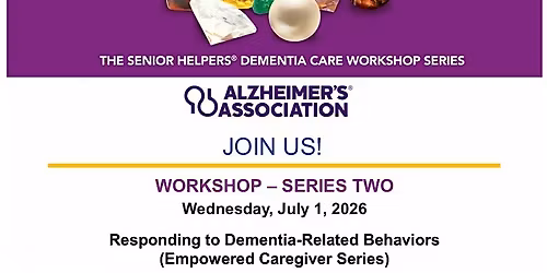 Alzheimer's Association - Responding to Dementia-Related Behaviors