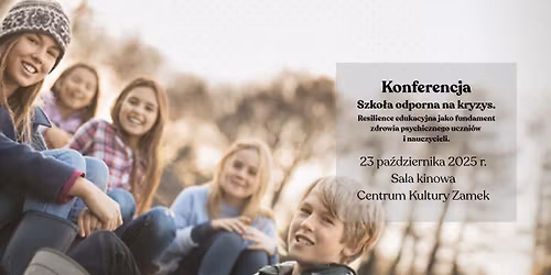 Konferencja pt. Szko\u0142a odporna na kryzys