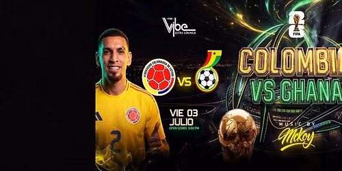 COLOMBIA VS GHANA 