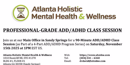 The Atlanta ADD\/ADHD\/Attention\/Distraction\/Focus\/Concentration\/Organization Monthly Support Group