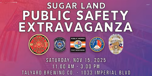 Sugar Land Public Safety Extravaganza