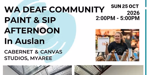 WA Deaf Community Auslan Paint and Sip Afternoon