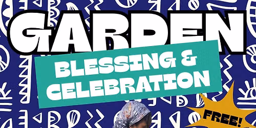 Juneteenth Garden Blessing and Celebration