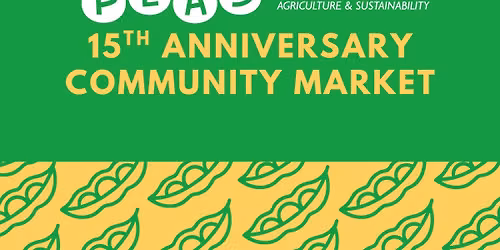 PEAS 15th Anniversary Community Market