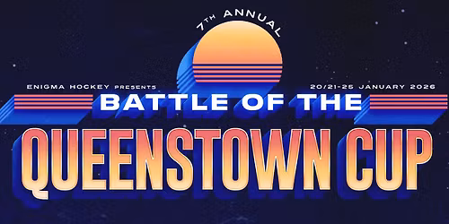 7th Annual Battle of The Queenstown Cup