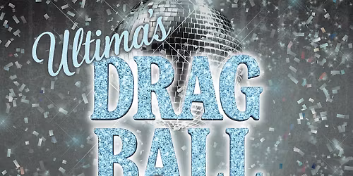 Ultima\u2019s Drag Ball